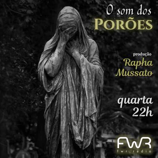 O Som dos Porões 069 - 2.8.2023
