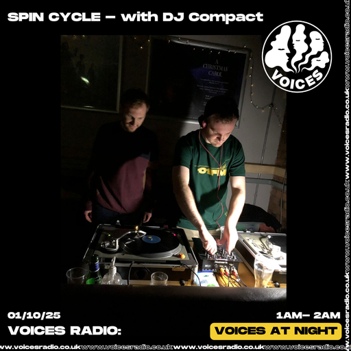 SPIN CYCLE w/ DJ Compact - 01/10/25 - Voices Radio