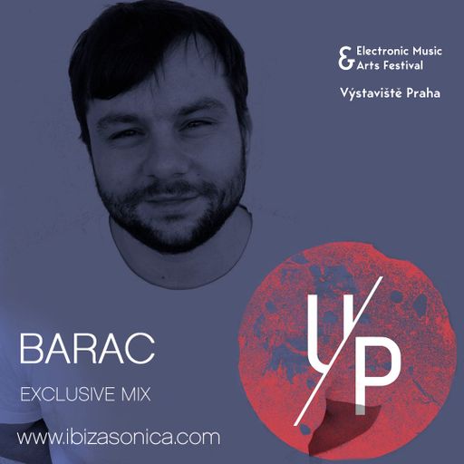 SUPERSONICOS RADIO SHOW > BARAC - UP FESTIVAL EXCLUSIVE MIX