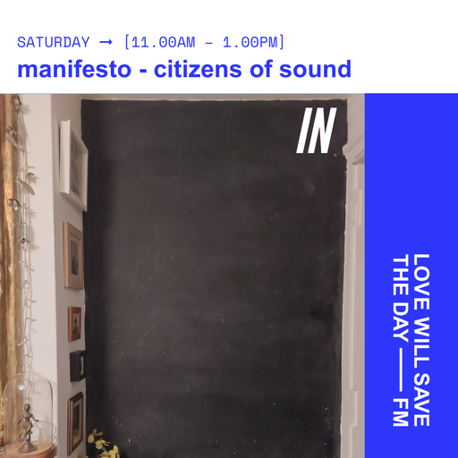 2026-01-17 manifesto IN - citizens of sound | LWSTD-FM