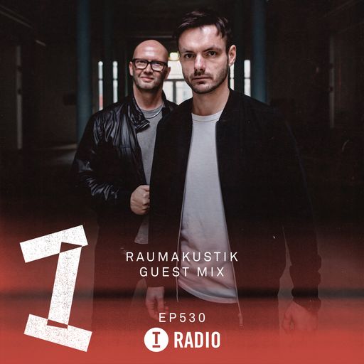 Toolroom Radio EP530 - Raumakustik Guest Mix
