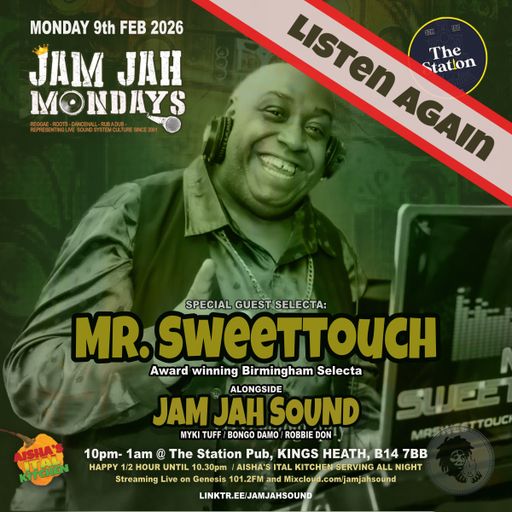 Jam Jah Mondays 9th Feb 26 ft. Mr. Sweettouch