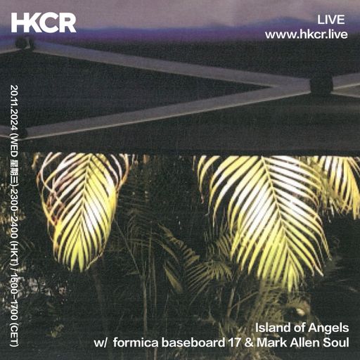 Island of Angels w/ formica baseboard 17 & Mark Allen Soul - 20/11/2024