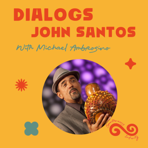 Michael Ambrosino presents: Dialogs - John Santos