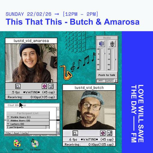 2026-02-22 This That This | LWSTD-FM