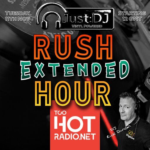 Just:DJ | Rush Hour | Extended - Too Hot Radio - 11/11/2025