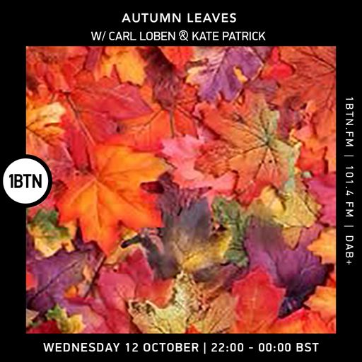 Autumn Leaves with Carl Loban & Kate Patrick - 12.10.2022