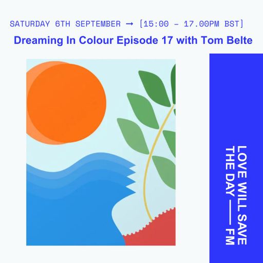 2025-09-06 Dreaming In Colour | LWSTD-FM