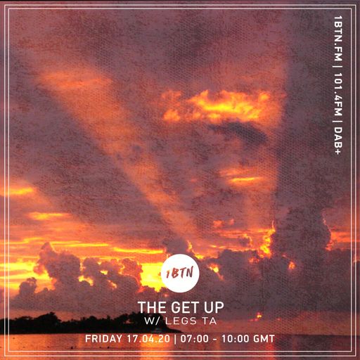The Get Up with Legsta - 17.04.2020