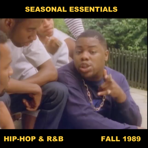 Seasonal Essentials: Hip Hop & R&B - 1989 Pt 4: Fall