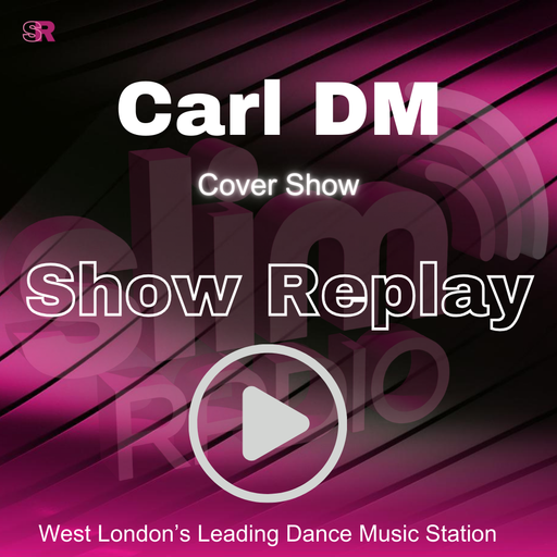 27-05-2026 - Carl DM Cover Show - Slim Radio