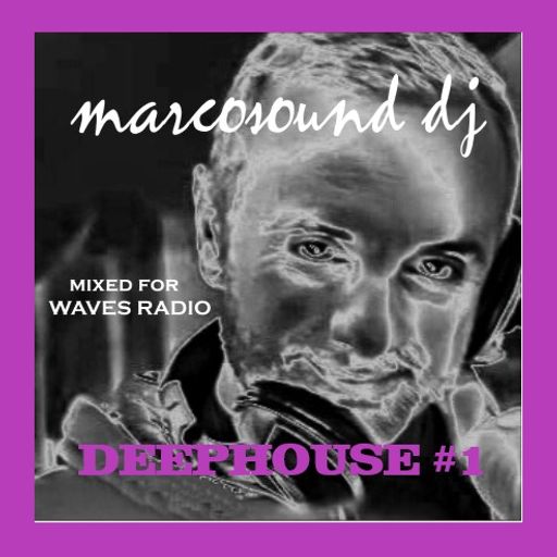 DeepHouse #1 by MarcoSound dj for WAVES Radio