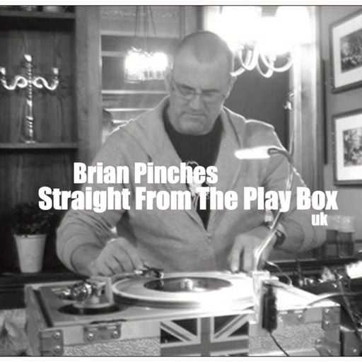 Brian Pinches - Straight From The Play Box