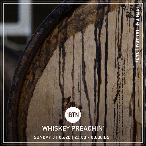 Whiskey Preachin' Radio Show - 31.05.2020