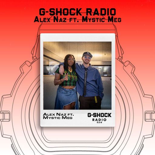 G-SHOCK Radio - Alex Naz with Mystic Meg - 19/06