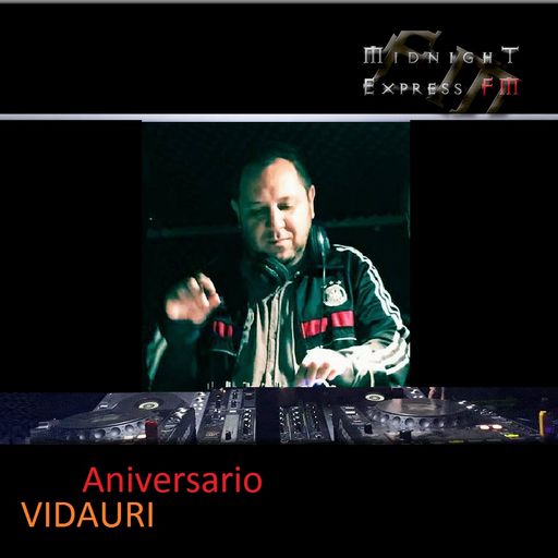 Vidauri on Midnight Express FM (Anniversary)) 5.1