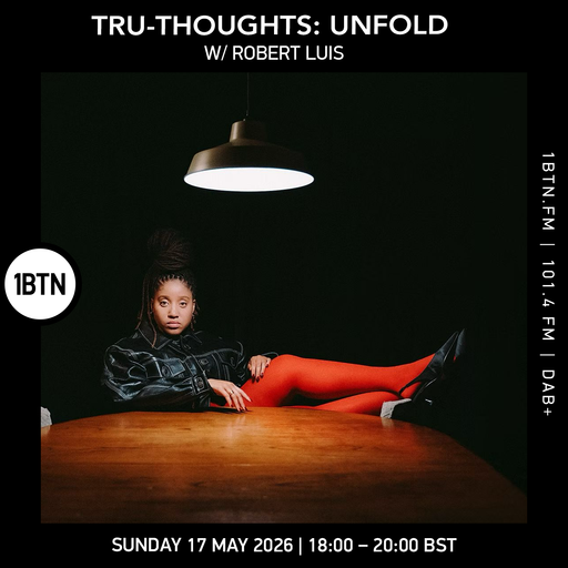 Tru-Thoughts: Unfold w/ Robert Luis - 17.05.26