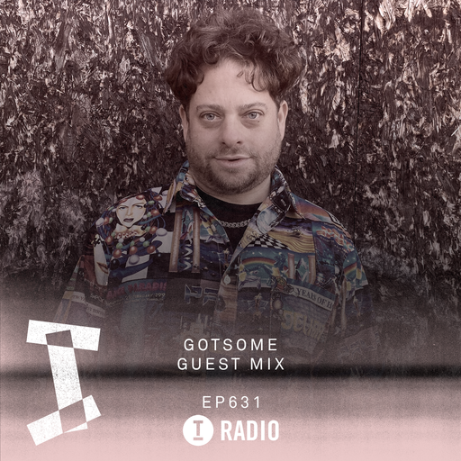 Toolroom Radio EP631 - GotSome Guest Mix