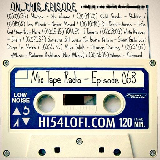 MIX TAPE RADIO | EPISODE 068