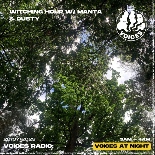 Witching Hour w/ Manta - 28/07/23 - Voices Radio