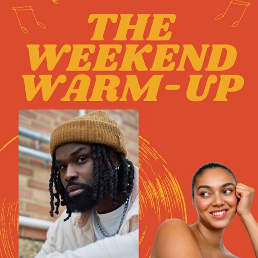 The Weekend Warm Up with Raheem Bakaré and Moresha 06.03.26