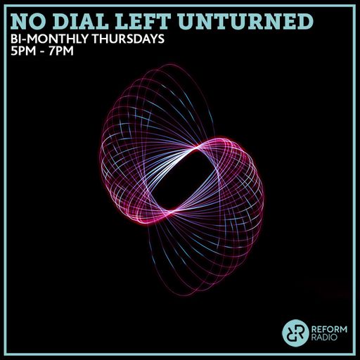 No Dial Left Unturned 30th May 2019