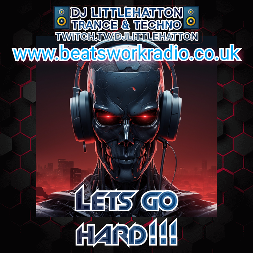 Lets go hard beatswork radio (house, trance, tech trance, techno, bounce, hard house)