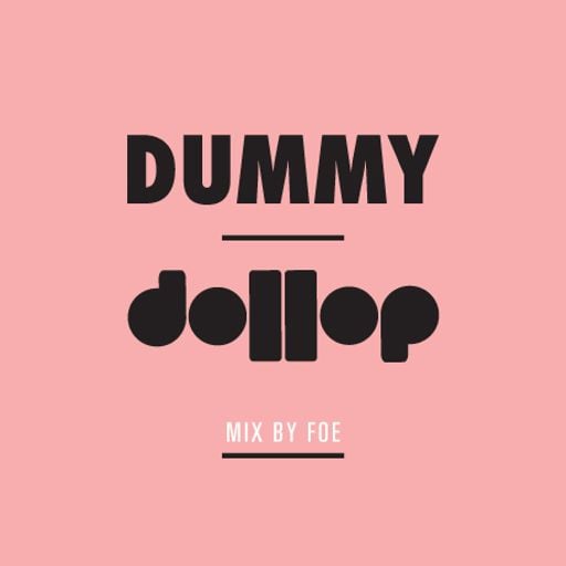 Dummy Mag / dollop Mix