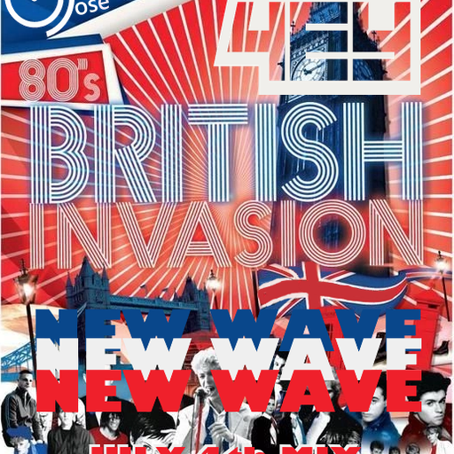 80s British Invasion New Wave July 4th Mix by DJose