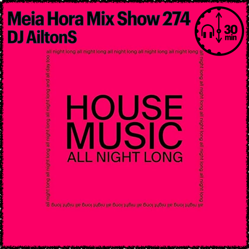 MHMS274 DJ AiltonS-House Music