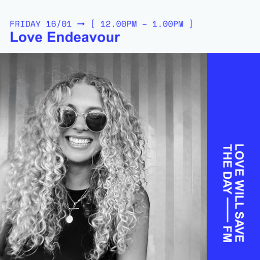 2026-01-16 Love Endeavour - Nessa | LWSTD-FM
