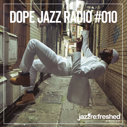 DOPE JAZZ RADIO #010