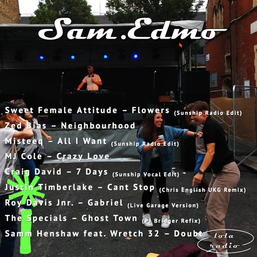 Lola Radio | Sam.Edmo 025 Live at Camden Inspire | 08.09.22