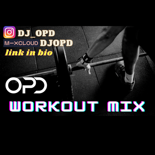 OPD Workout Mix