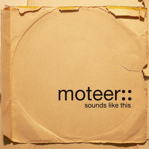 Moteer - sounds like this