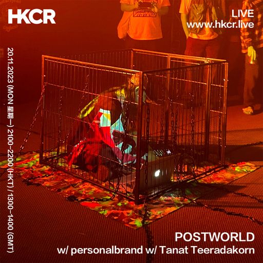POSTWORLD: personalbrand w/ Tanat Teeradakorn - 20/11/2023