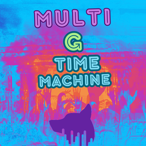 MULTI-G-TIMEMACHINE