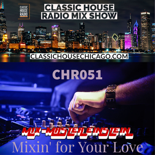 CHR051: Mixin' for Your Love