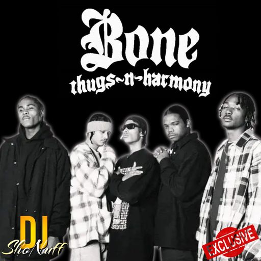 IT'S BONE THUGS-N-HARMONY 4SHO MIX