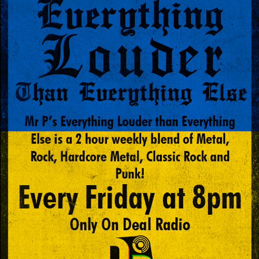 Mr P,s Everything Louder Than Everything Else Show 104 Broadcast Date 04/02/2022