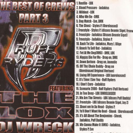 DJ Wreck - The Best Of Crews Pt 3: Ruff Ryders ft The LOX