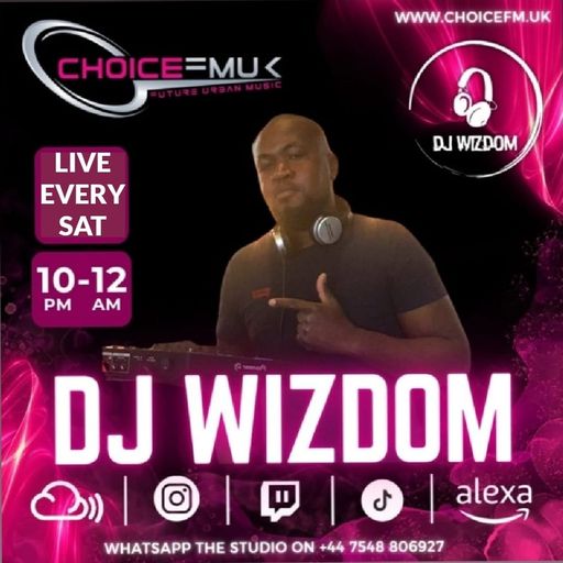 Wizdom On Choice FM UK 09/11/24
