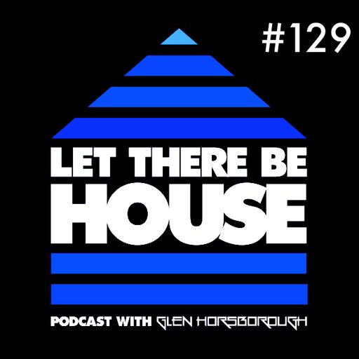 LTBH podcast with Glen Horsborough #129