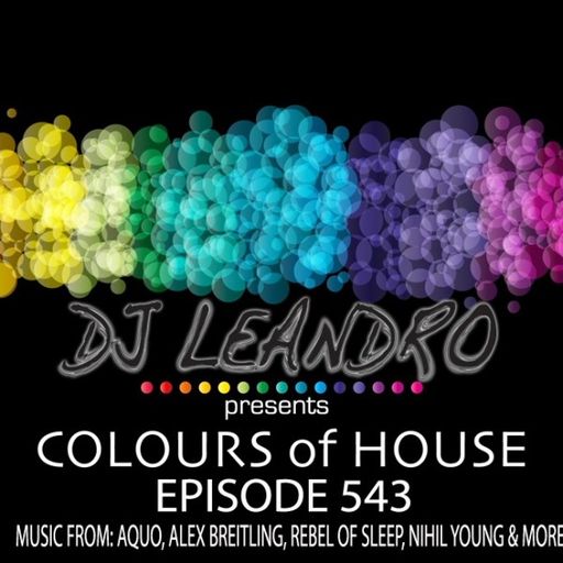 DJ Leandro - Colours Of House (20/03/23)