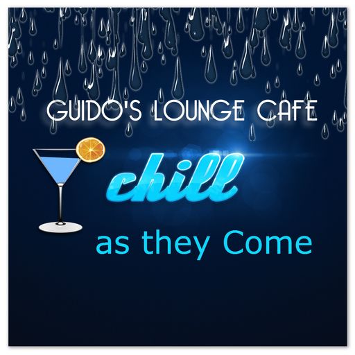 Guido's Lounge Cafe Broadcast 0146 Chill as they Come (20141219)
