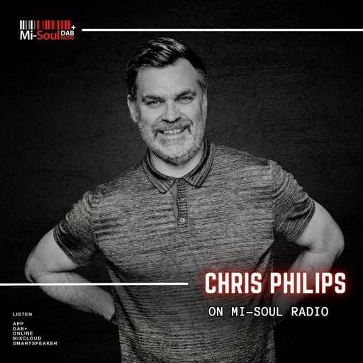 Chris Philips / Mi-Soul Radio / Sat 9am - 11am / 09-05-2026