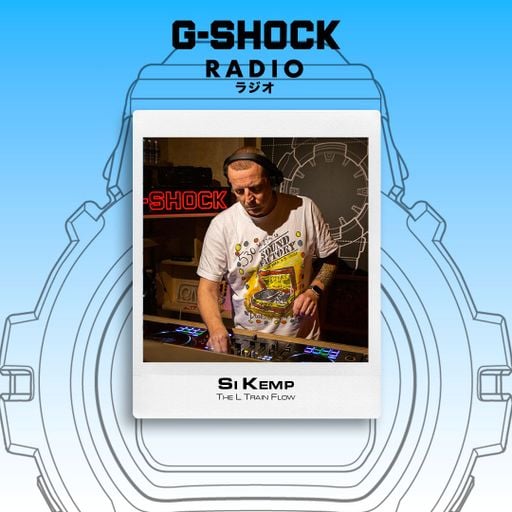 G-SHOCK Radio Presents... The L Train Flow with Si Kemp  - 12/12