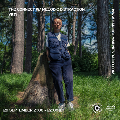 The Connect w/ Melodic Distraction: Yeti 29.09.22
