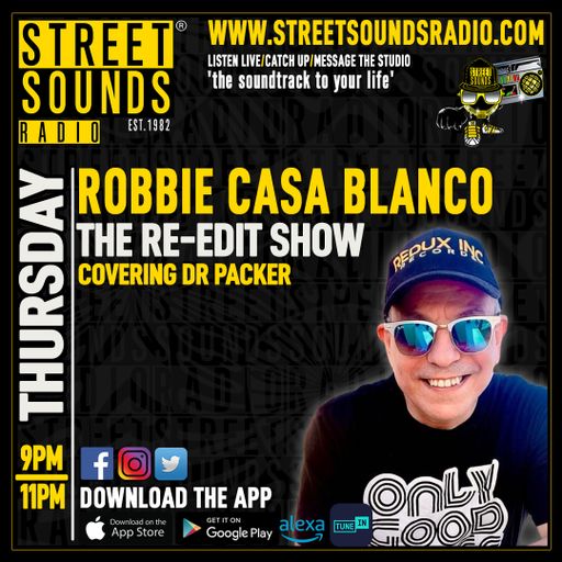 The Re-Edit Show with Robbie Casa Blanco on Street Sounds Radio 2100-2300 26/06/2025