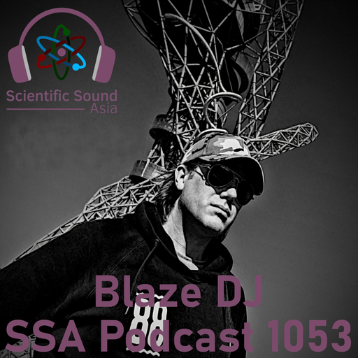 Scientific Sound Asia Radio Podcast 1053 is Ministry of Breaks episode 19 by Blaze DJ.